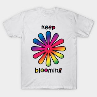 Keep Blooming - Typography Design T-Shirt